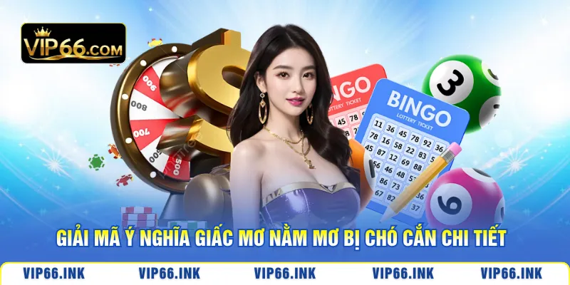 Giải mã ý nghĩa giấc mơ nằm mơ bị chó cắn chi tiết